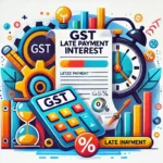 GST Late Deposit Interest Calculator
